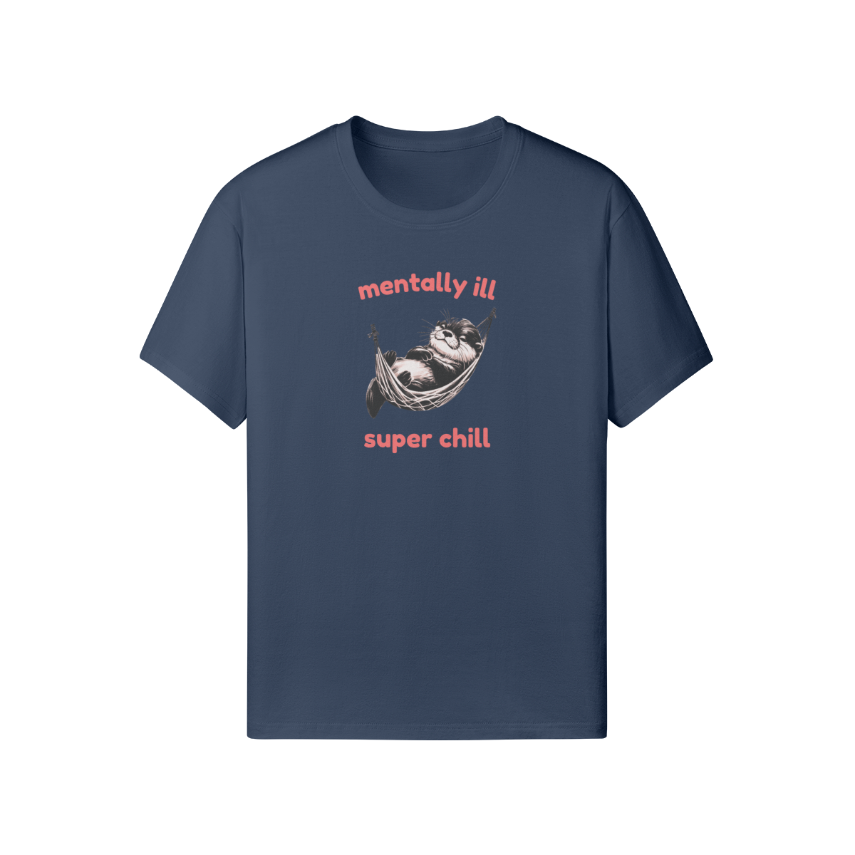 Mentally Ill Super Chill Tee