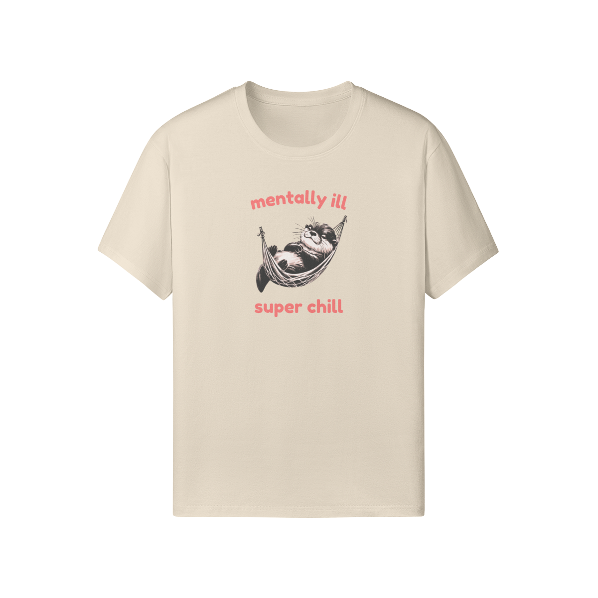Mentally Ill Super Chill Tee