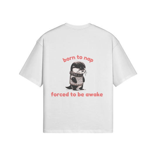 Born To Nap Forced To Stay Awake Back Print