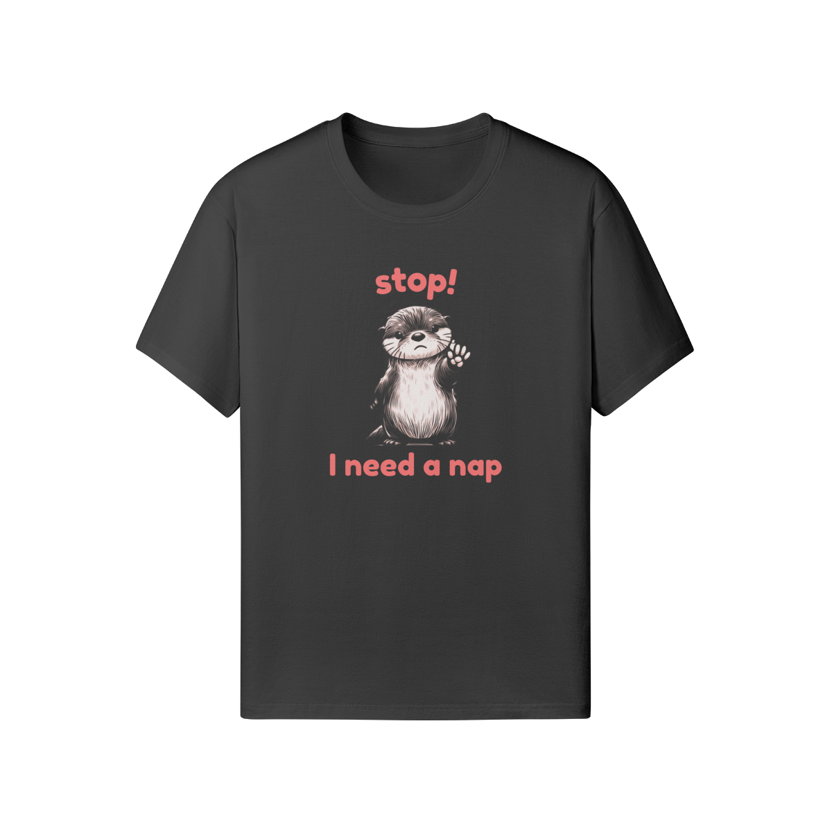Stop I Need A Nap Tee
