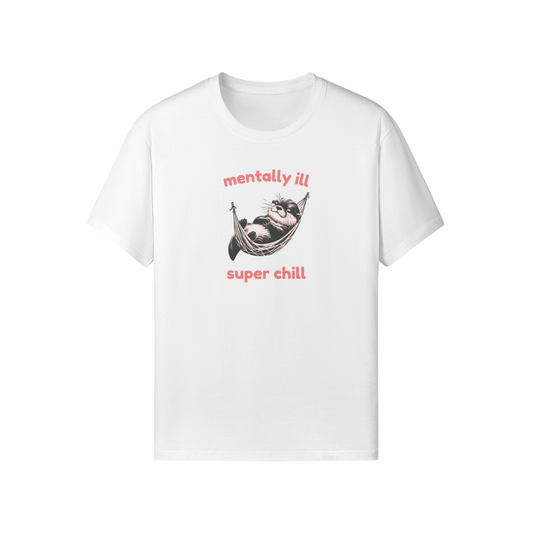 Mentally Ill Super Chill Tee