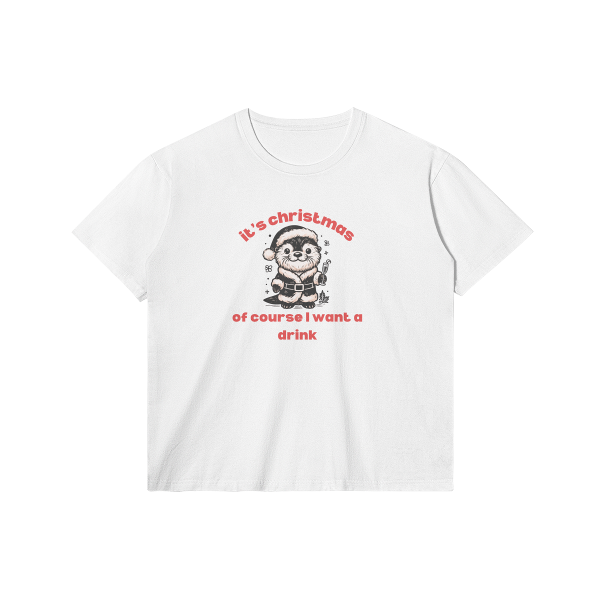 Of course I want a drink Tee