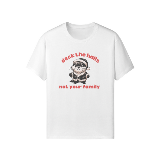 Deck The Halls, Not Family Tee